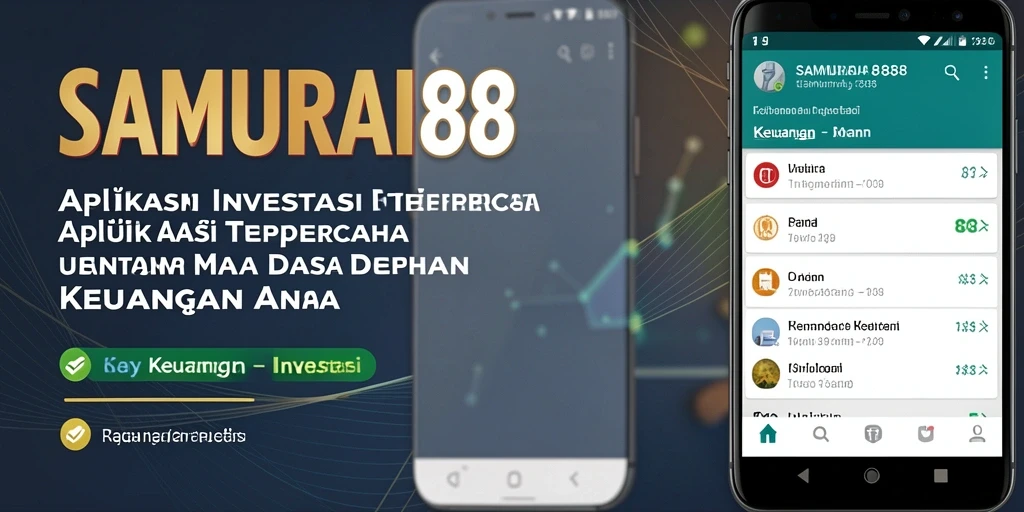 Tampilan antarmuka aplikasi SAMURAI88 yang menarik untuk investasi.